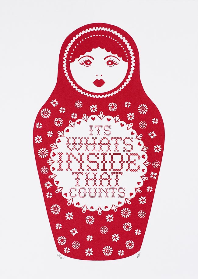 red russian stacking doll with text saying it's what's inside that counts original art screen print by Hazel Nicholls