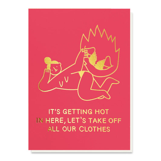 Hot in here valentine's card by Stormy Knight.