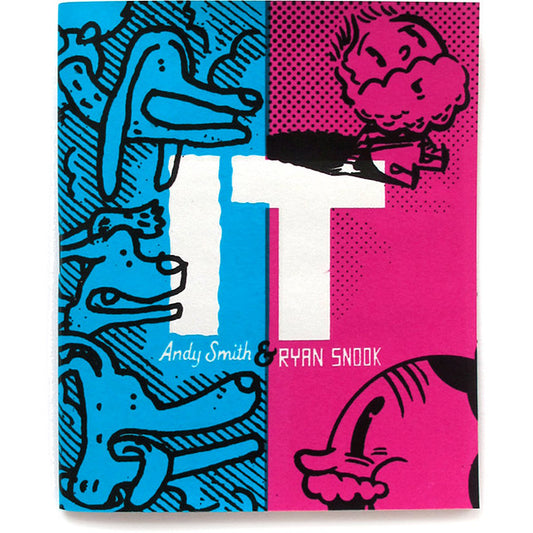 It zine by Andy Smith and Ryan Snook.