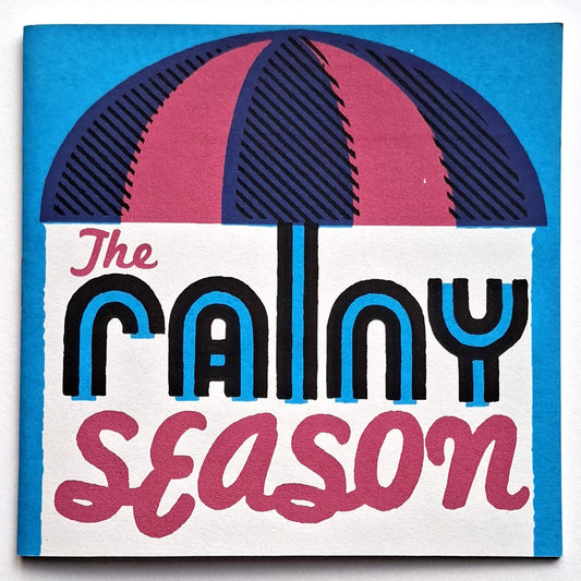 The rainy season zine book by Andy Smith.