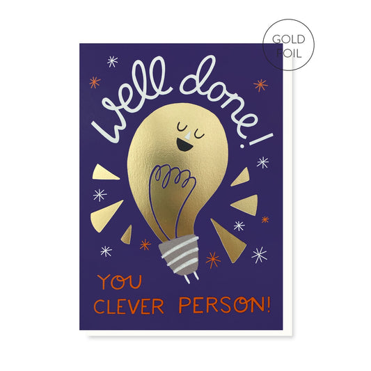 Well done you clever person greeting card by Stormy Knight.