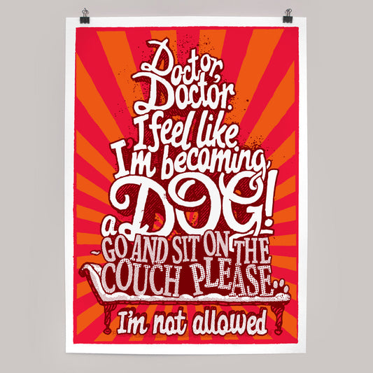 Doctor Doctor screen print by Andy Smith.