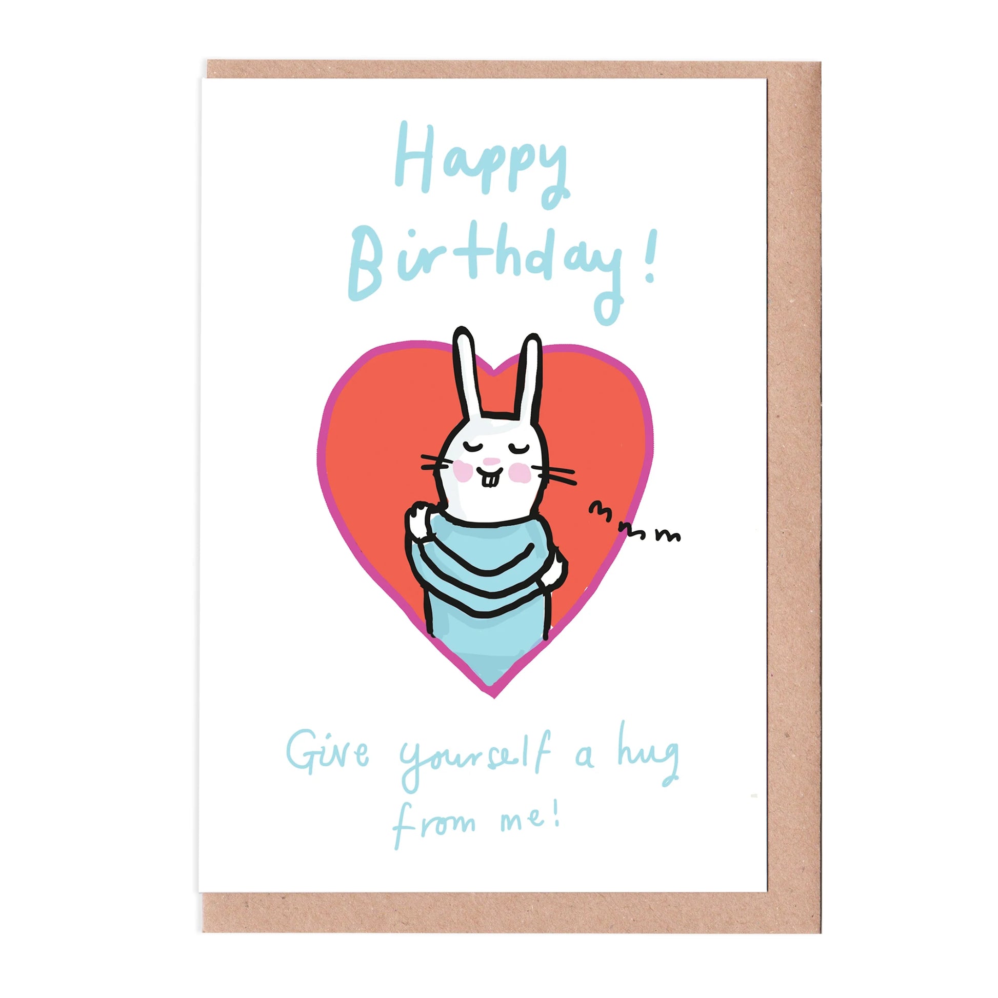 Hug yourself birthday card by Sarah Ray.