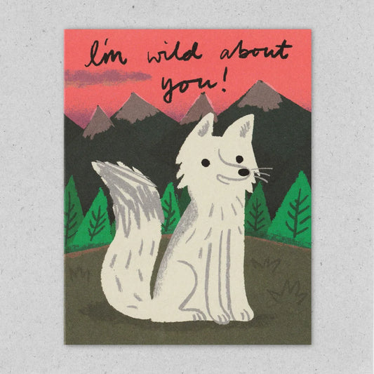Wild Wolf greeting card by Lisa Jones Studio with text I'm Wild About You.