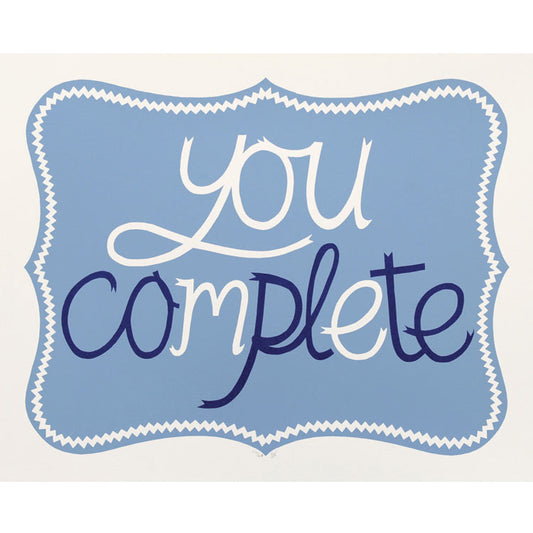 You complete me original art silkscreen print by Hazel Nicholls.