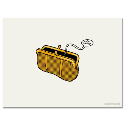 Not a Sausage Art Screen Print