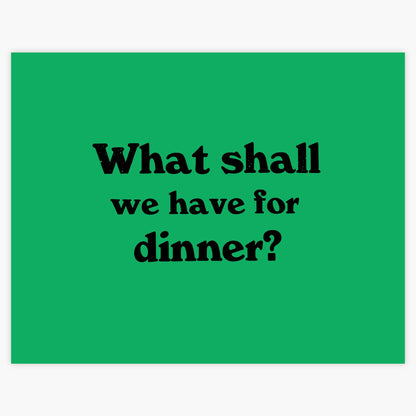 Dinner Poster - Green
